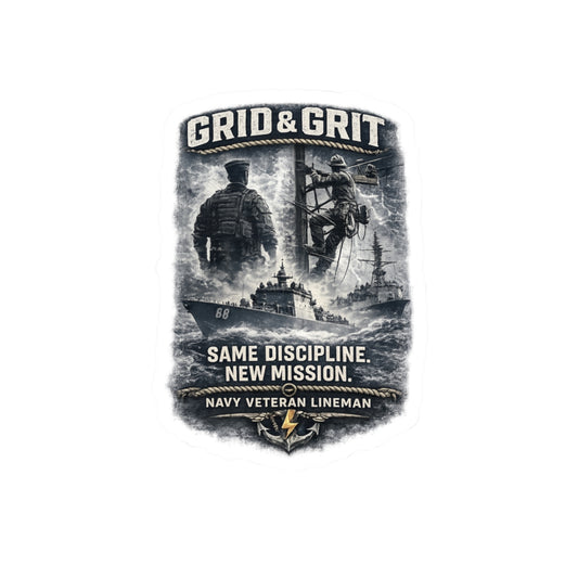 Grid & Grit Kiss-Cut Sticker — Navy Veteran Lineman, “Same Discipline. New Mission.”